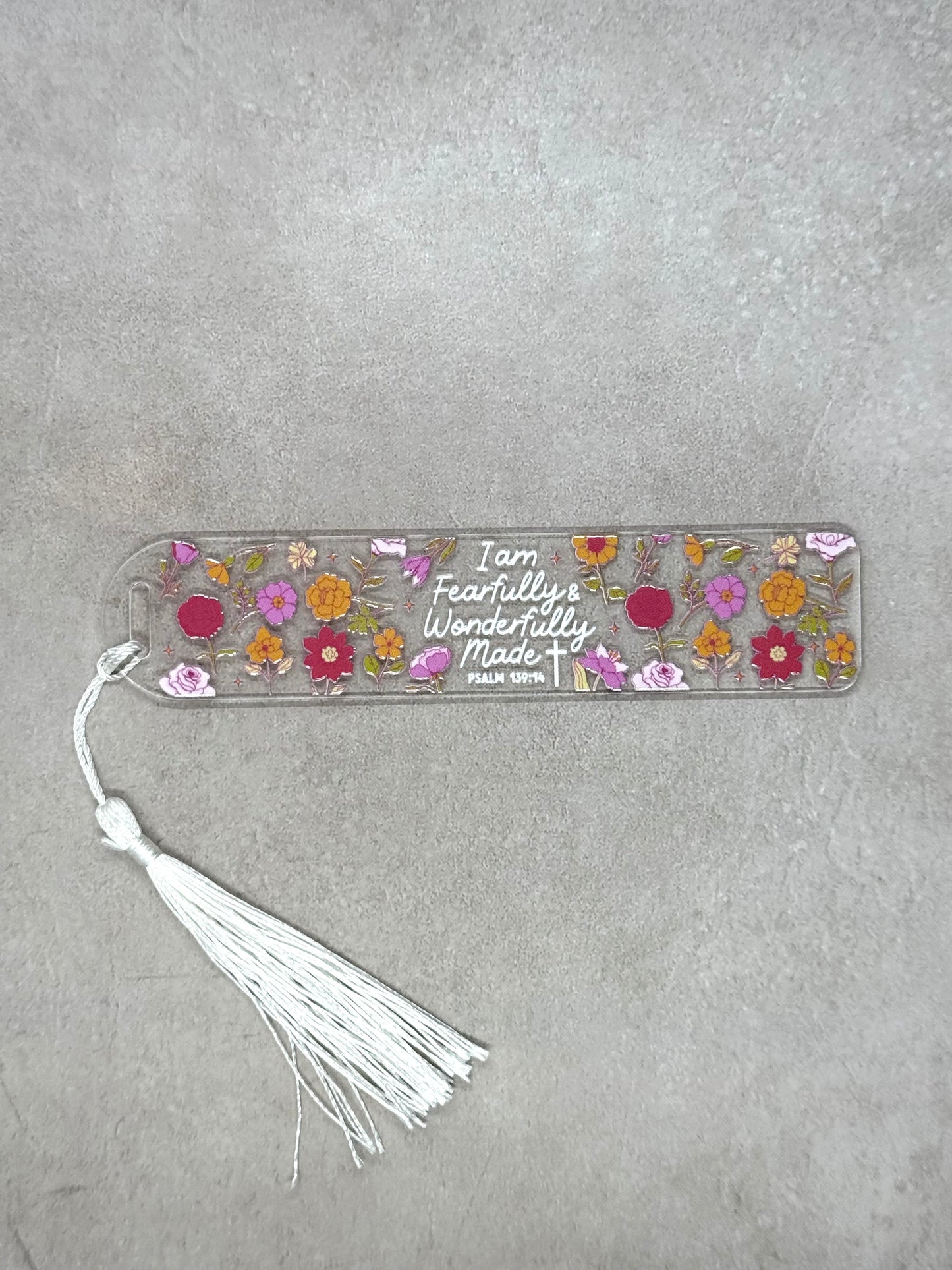 Fearfully & Wonderfully Made - Acrylic Bookmark