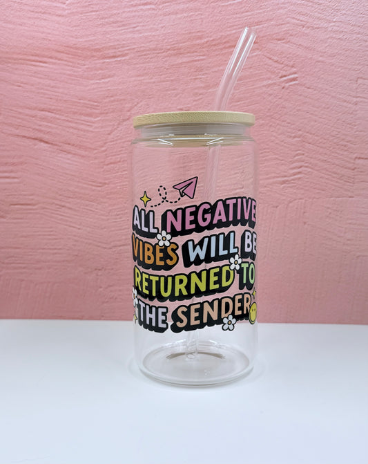 Negative Vibes - 16oz Glass